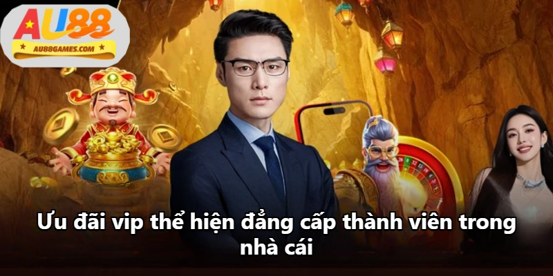 Ưu đãi vip thể hiện đẳng cấp thành viên trong nhà cái Ưu đãi vip thể hiện đẳng cấp thành viên trong nhà cái